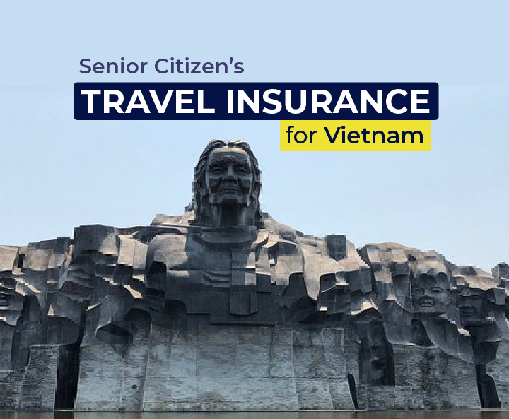 Buy Senior Citizen Travel Insurance for Vietnam